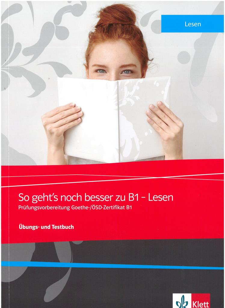 SO GEHT'S NOCH BESSER ZU B1 LESEN UBUNGSBUCH (+MP3+GLOS.+KLETT BOOK APP LIVEBOOK)