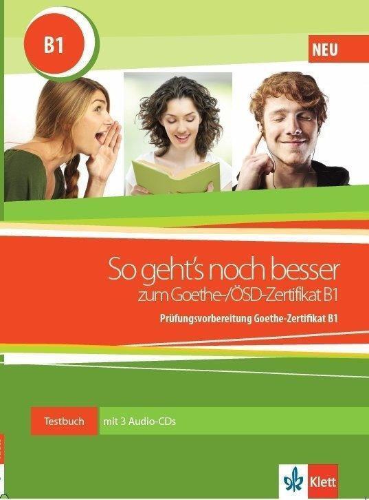 SO GEHT'S NOCH BESSER ZUM GOETHE ZERTIFIKAT B1 TESTBUCH (+KLETT BOOK-APP+GLOSSAR+AUDIOS ONLINE)