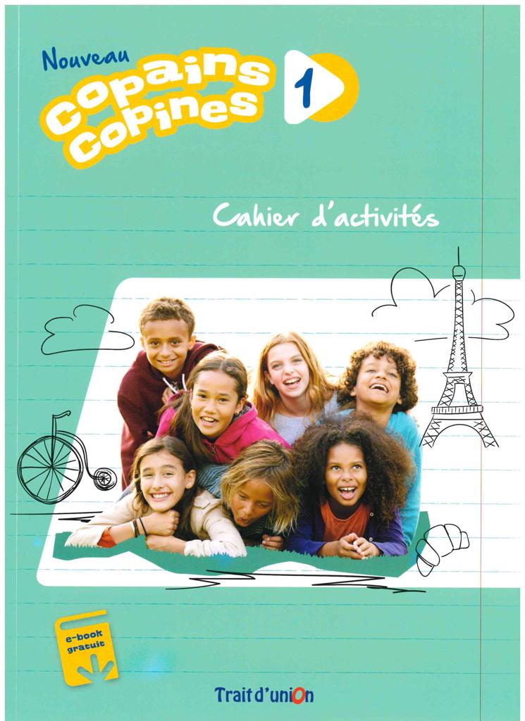 NOUVEAU COPAINS COPINES 1 CAHIER D'EXERCISES