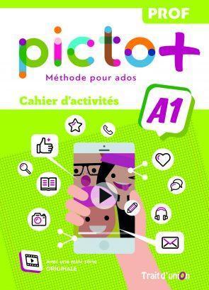 PICTO+ PLUS A1 CAHIER D' ACTIVITES PROFESSEUR