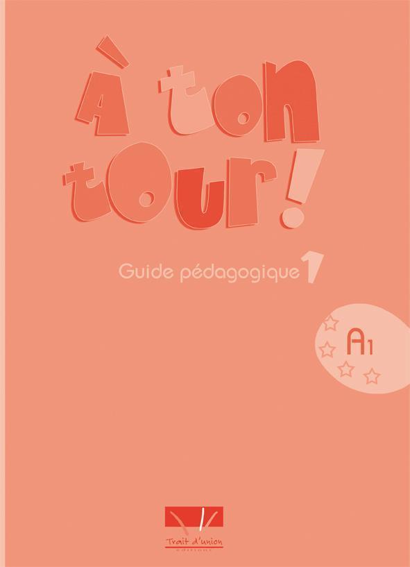 A TON TOUR 1 GUIDE PEDAGOGIGUE