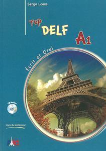 TOP DELF A1 ECRIT & ORAL LIVRE DU PROFESSEUR (AUDIO DOWNLOADABLE)