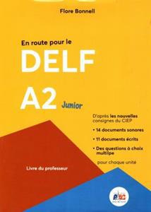 EN ROUTE POUR LE DELF A2 JUNIOR LIVRE DU PROFESSEUR