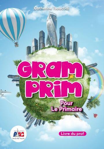 GRAM PRIM POUR LE PRIMAIRE LIVRE DU PROFESSEUR