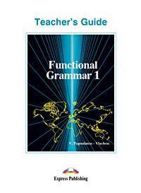 FUNCTIONAL GRAMMAR 1  TEACHER'S GUIDE