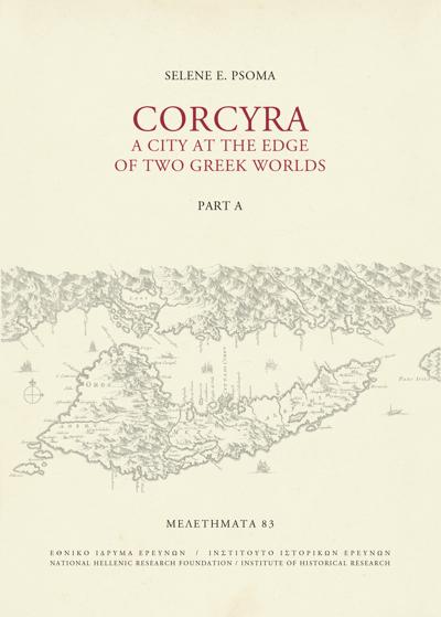 CORCYRA. A CITY AT THE EDGE OF TWO GREEK WORLDS