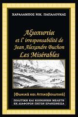 ΑΞΙΟΠΙΣΤΙΑ ET L’IRRESPONSABILITE DE JEAN ALEXANDRE BUCHON, LES MISERABLES