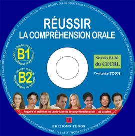 REUSSIR LA COMPREHENSION ORALE B1 & B2 CORRIGES (+CD)