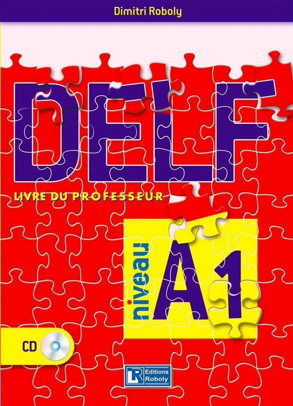 DELF A1 PROFESSEUR (ROBOLY) 2016