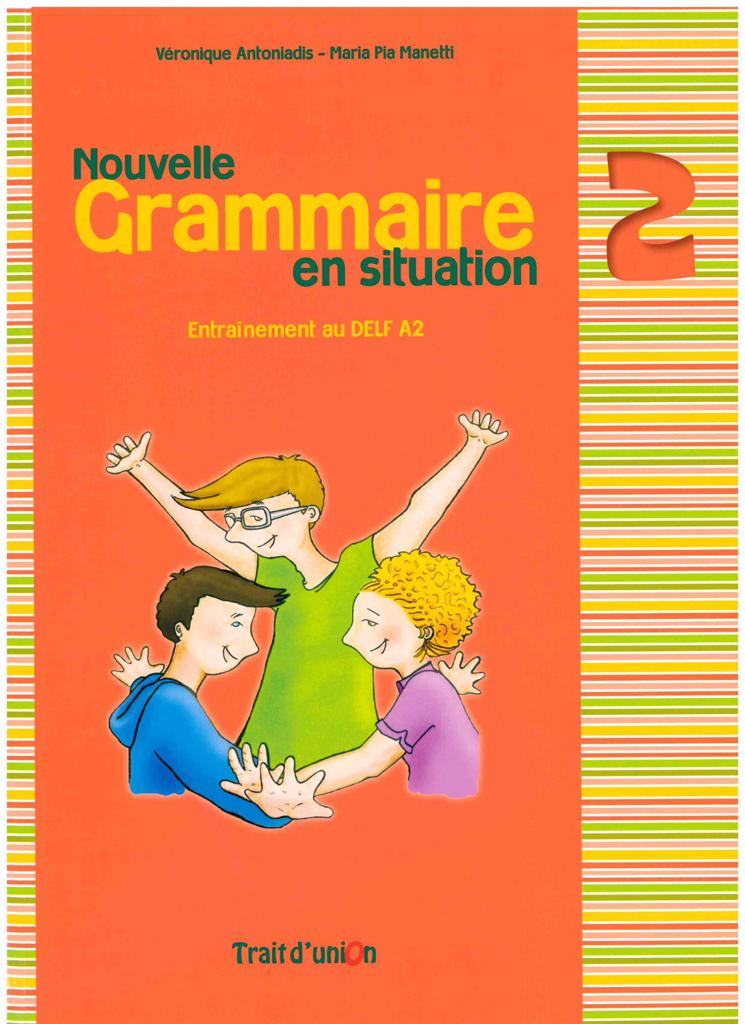 NOUVELLE GRAMMAIRE EN SITUATION 2