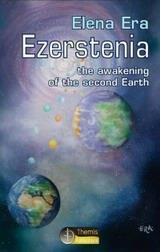 EZERSTENIA, THE AWAKENING OF THE SECOND EARTH