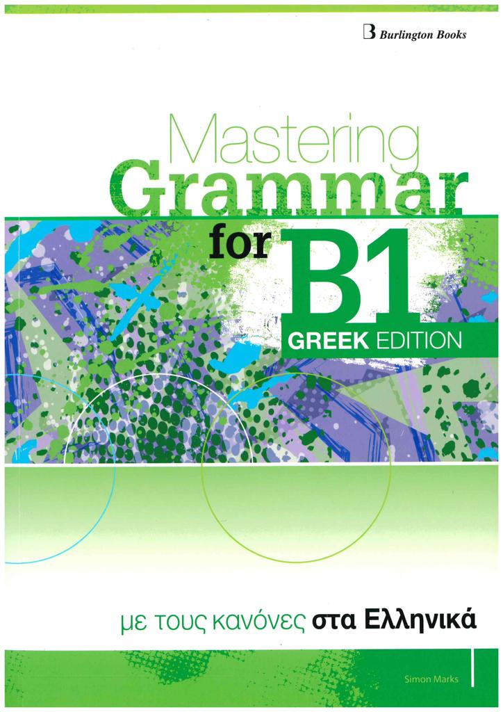 MASTERING GRAMMAR FOR B1 EXAMS GREEK EDITION STUDENT'S BOOK