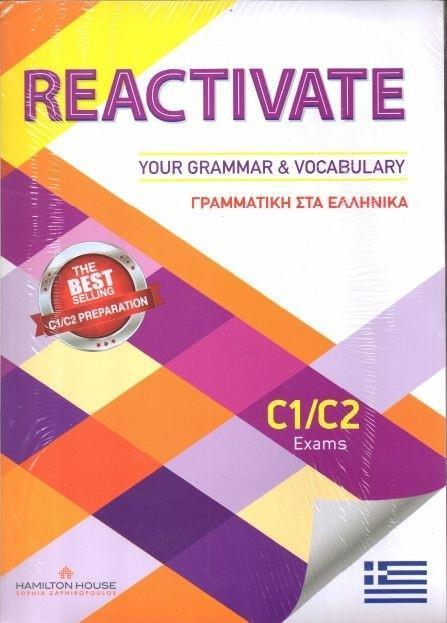 REACTIVATE YOUR GRAMMAR & VOCABULARY C1/C2 STUDENT'S BOOK WITH KEY ΣΤΑ ΕΛΛΗΝΙΚΑ