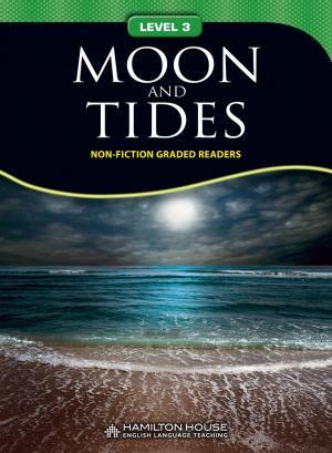 MOON AND TIDES (NON FICTION READERS LEVEL 3)