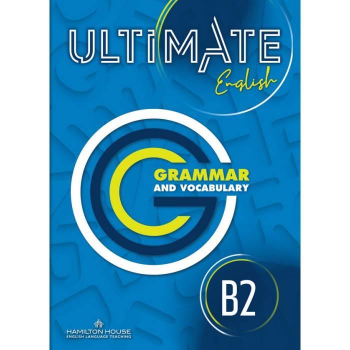 ULTIMATE ENGLISH B2 GRAMMAR AND VOCABULARY INTERNATIONAL