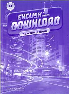 ENGLISH DOWNLOAD A1 TEACHER'S BOOK ΒΙΒΛΙΟ ΚΑΘΗΓΗΤΗ