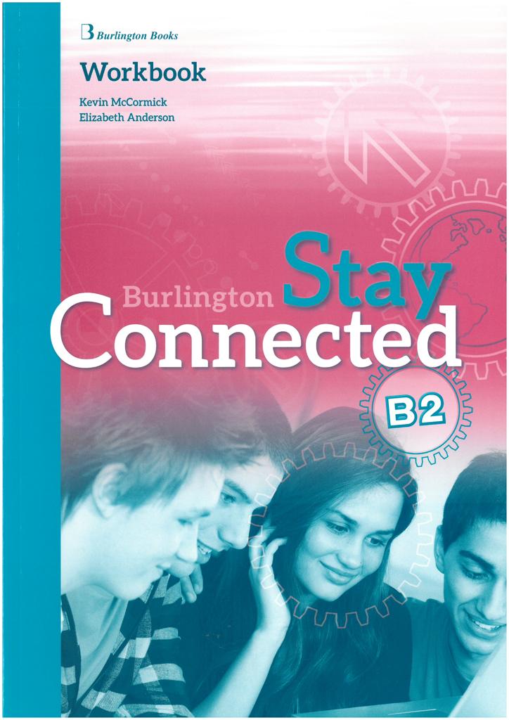 STAY CONNECTED B2 WORKBOOK