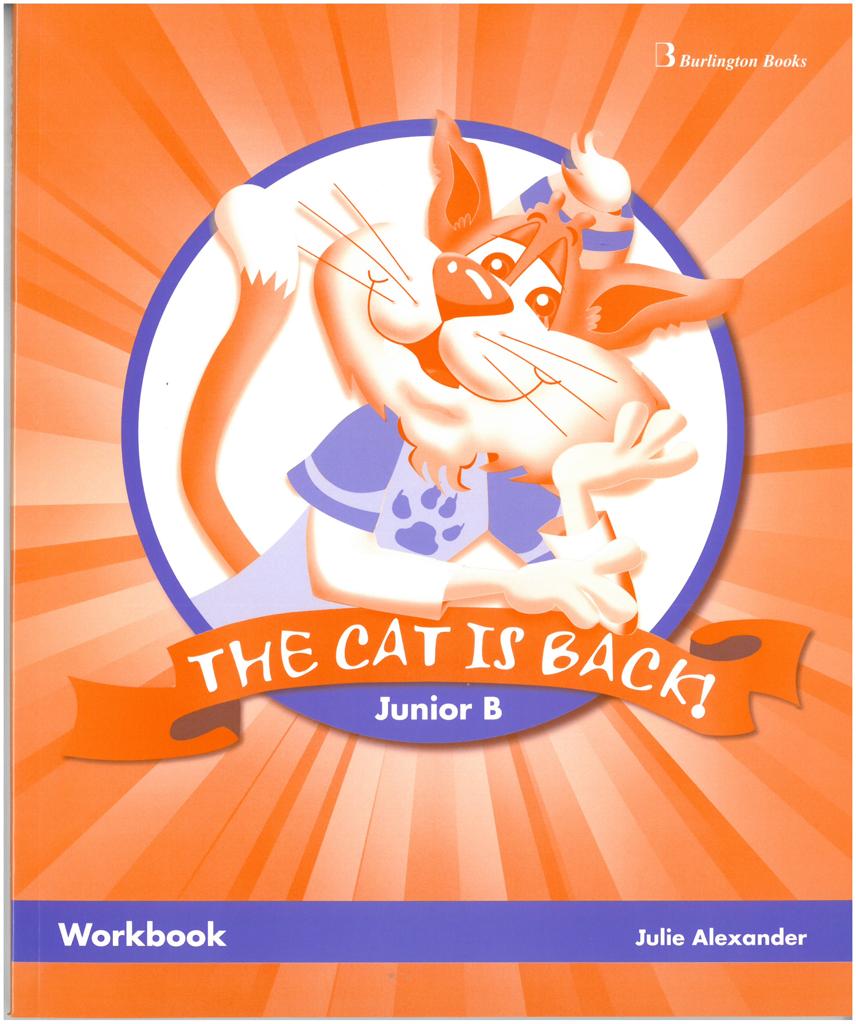 THE CAT IS BACK! JUNIOR B WORKBOOK