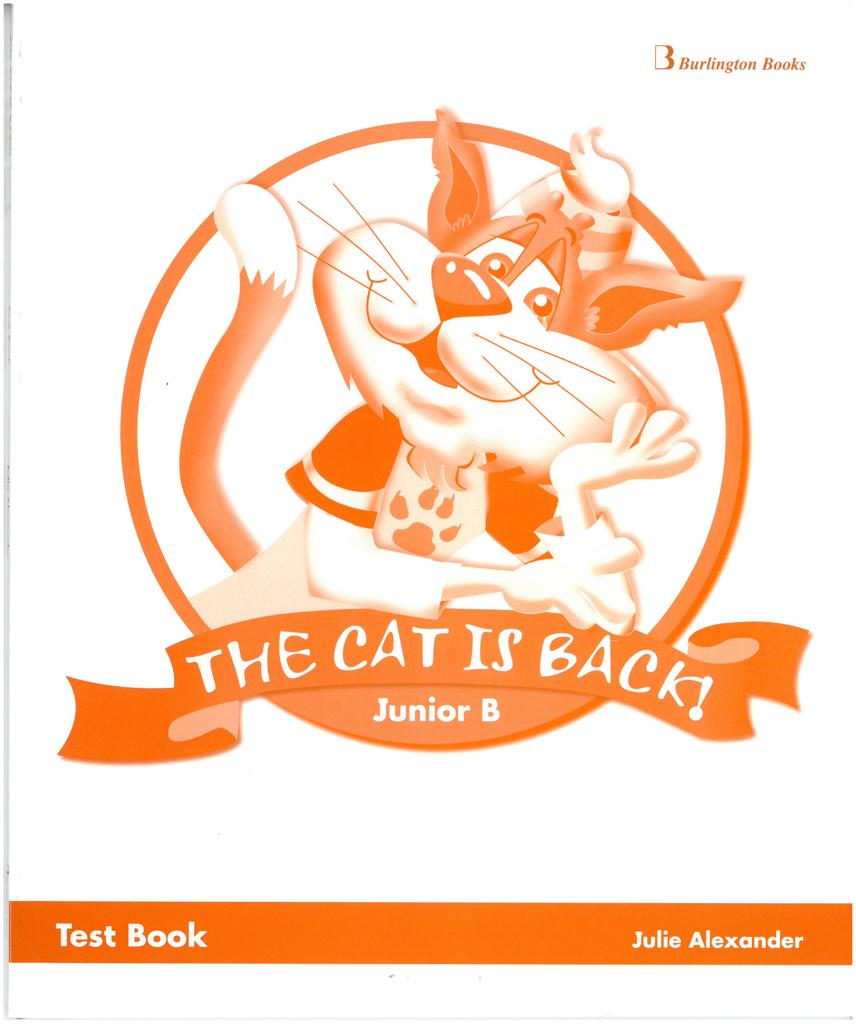 THE CAT IS BACK! JUNIOR B TEST BOOK