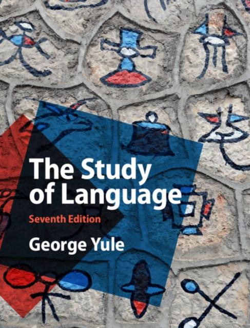 THE STUDY OF LANGUAGE 7TH EDITION