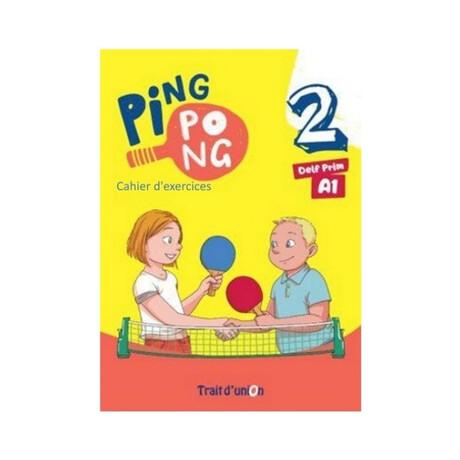 PING PONG 2 CAHIER D'EXERCICES